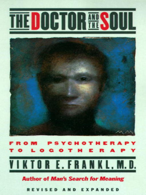Title details for The Doctor and the Soul by Viktor E. Frankl - Available